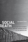 Image for Social death  : racialized rightlessness and the criminalization of the unprotected