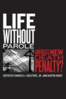 Image for Life without parole: America&#39;s new death penalty?