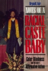 Image for Notes of a Racial Caste Baby