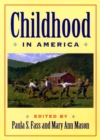 Image for Childhood in America