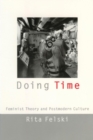 Image for Doing time: feminist theory and postmodern culture