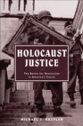 Image for Holocaust Justice: The Battle for Restitution in America&#39;s Courts