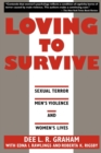 Image for Loving to Survive : Sexual Terror, Men&#39;s Violence, and Women&#39;s Lives