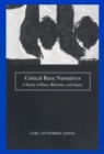 Image for Critical race narratives  : a study of race, rhetoric and injury