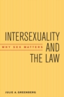 Image for Intersexuality and the law  : why sex matters