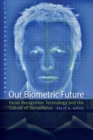 Image for Our Biometric Future