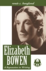 Image for Elizabeth Bowen : A Reputation in Writing