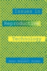 Image for Issues in Reproductive Technology