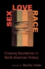 Image for Sex, Love, Race