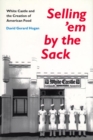 Image for Selling &#39;em by the Sack
