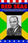 Image for Red Seas : Ferdinand Smith and Radical Black Sailors in the United States and Jamaica