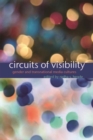 Image for Circuits of visibility  : gender and transnational media cultures