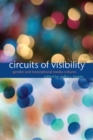 Image for Circuits of visibility  : gender and transnational media cultures