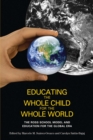 Image for Educating the whole child for the whole world  : the Ross School model and education for the global era