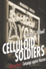Image for Celluloid soldiers: the Warner Bros. campaign against Nazism