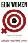 Image for Gun women: firearms and feminism in contemporary America