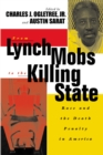 Image for From Lynch Mobs to the Killing State
