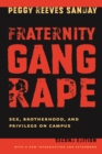 Image for Fraternity Gang Rape : Sex, Brotherhood, and Privilege on Campus