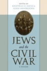 Image for Jews and the Civil War  : a reader