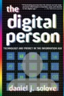 Image for The digital person: technology and privacy in the information age
