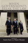 Image for When governments break the law  : the rule of law and the prosecution of the Bush administration