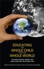 Image for Educating the whole child for the whole world: the Ross School model and education for the global era