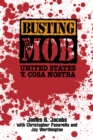 Image for Busting the Mob : The United States v. Cosa Nostra