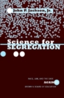 Image for Science for segregation  : race, law, and the case against Brown v. Board of Education