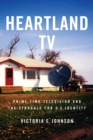 Image for Heartland TV : Prime Time Television and the Struggle for U.S. Identity