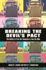 Image for Breaking the devil&#39;s pact  : the battle to free the Teamsters from the mob