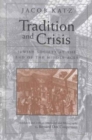 Image for Tradition and Crisis : Jewish Society At the End of the Middle Ages