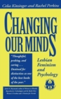Image for Changing Our Minds : Lesbian Feminism and Psychology