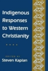 Image for Indigenous Responses to Western Christianity