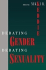 Image for Debating Gender, Debating Sexuality