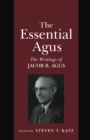 Image for The Essential Agus : The Writings of Jacob B. Agus
