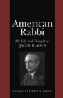 Image for American Rabbi : The Life and Thought of Jacob B. Agus
