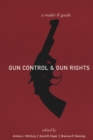Image for Gun control and gun rights  : a reader and guide