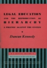 Image for Legal education and the reproduction of hierarchy: a polemic against the system: a critical edition