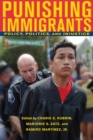 Image for Punishing immigrants: policy, politics, and injustice