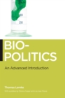 Image for Biopolitics: an advanced introduction