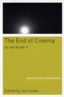 Image for The End Of Cinema As We Know It : American Film in the Nineties