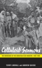 Image for Celluloid Sermons: The Emergence of the Christian Film Industry, 1930-1986