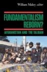 Image for Fundamentalism Reborn? : Afghanistan under the Taliban