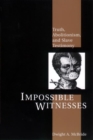 Image for Impossible witnesses  : truth, abolitionism and slave testimony