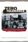 Image for Zero Tolerance : Quality of Life and the New Police Brutality in New York City