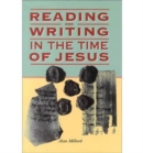 Image for Reading and Writing in the Time of Jesus