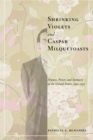 Image for Shrinking violets and caspar milquetoasts  : shyness, power, and intimacy in the United States, 1950-1995