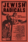 Image for Jewish radicals  : a documentary history
