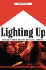 Image for Lighting up  : the rise of social smoking on college campuses