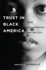 Image for Trust in black America  : race, discrimination, and politics